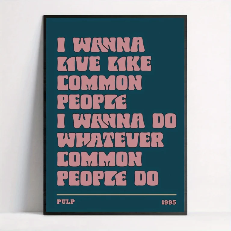 PULP: 90s Music Lyrics Wall Art – ‘Common People’ Poster