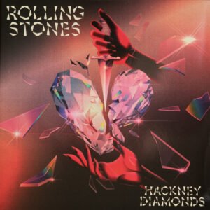 Hackney Diamonds - The Rolling Stones